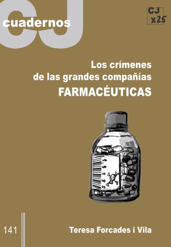 Los crÃ­menes de las grandes compaÃ±Ã­as farmacÃ©uticas