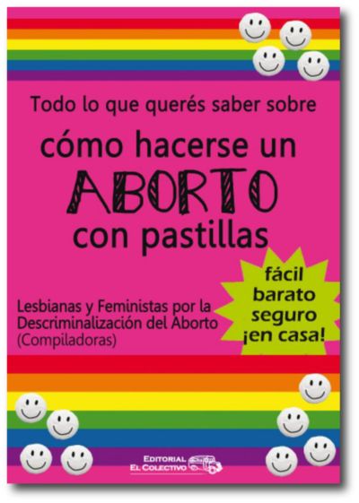 Â«Todo lo que querÃ©s saber sobre cÃ³mo hacerse un aborto con pastillasÂ» y otros textos de Editorial El Colectivo